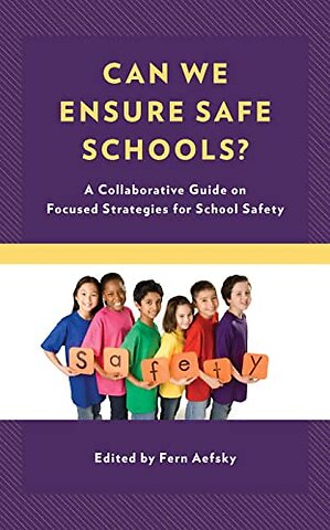 Can We Ensure Safe Schools?