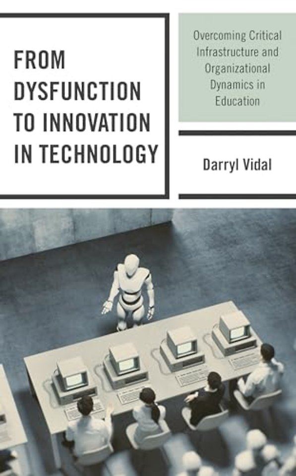 From Dysfunction to Innovation in Technology