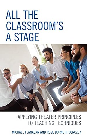 All the Classroom's a Stage