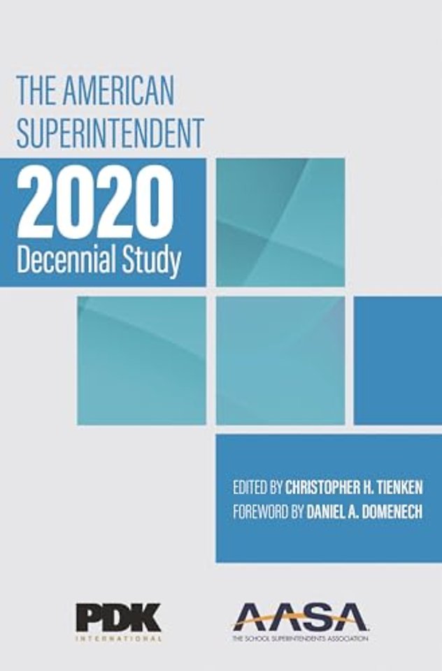 The American Superintendent 2020 Decennial Study