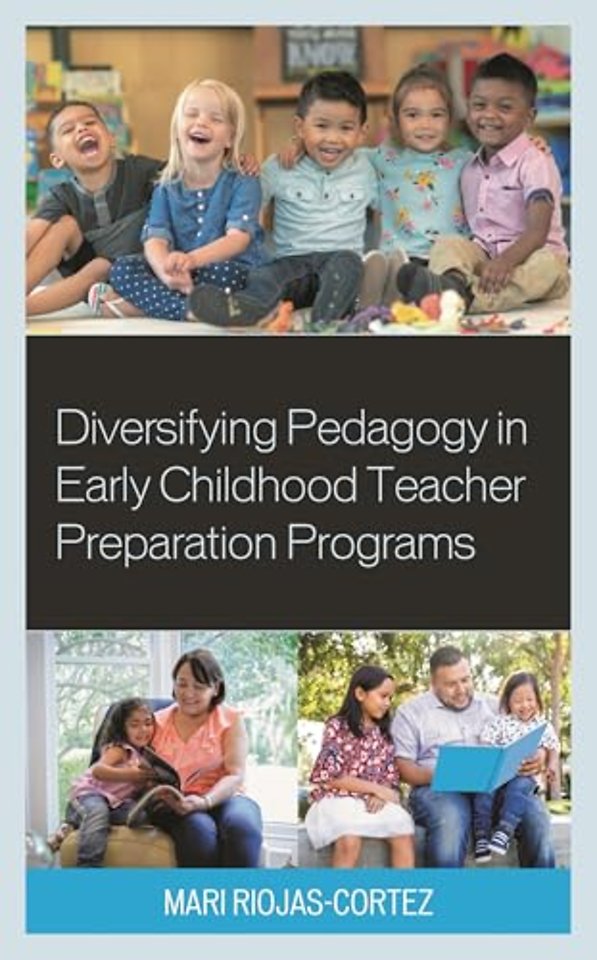 Diversifying Pedagogy in Early Childhood Teacher Preparation Programs