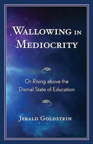 Wallowing in Mediocrity
