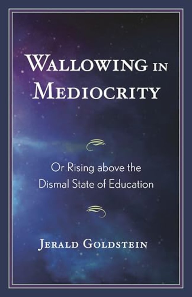 Wallowing in Mediocrity