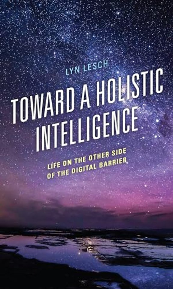 Toward a Holistic Intelligence