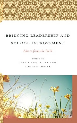 Bridging Leadership and School Improvement