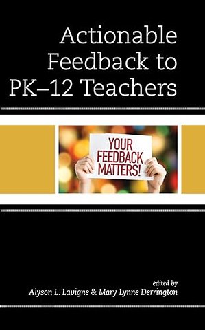 Actionable Feedback to PK-12 Teachers