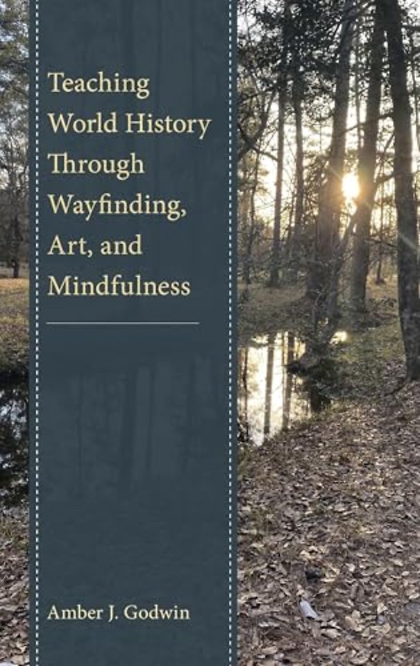 Teaching World History Through Wayfinding, Art, and Mindfulness