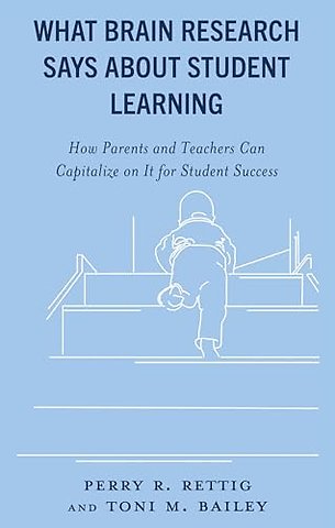 What Brain Research Says about Student Learning