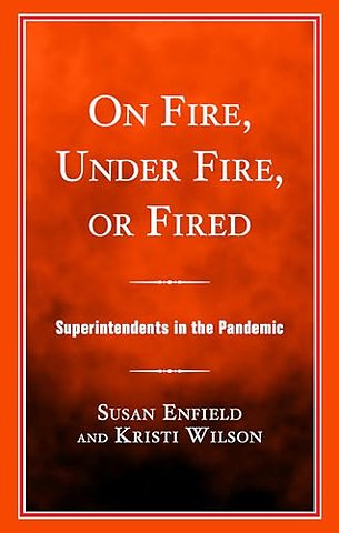 On Fire, Under Fire, or Fired