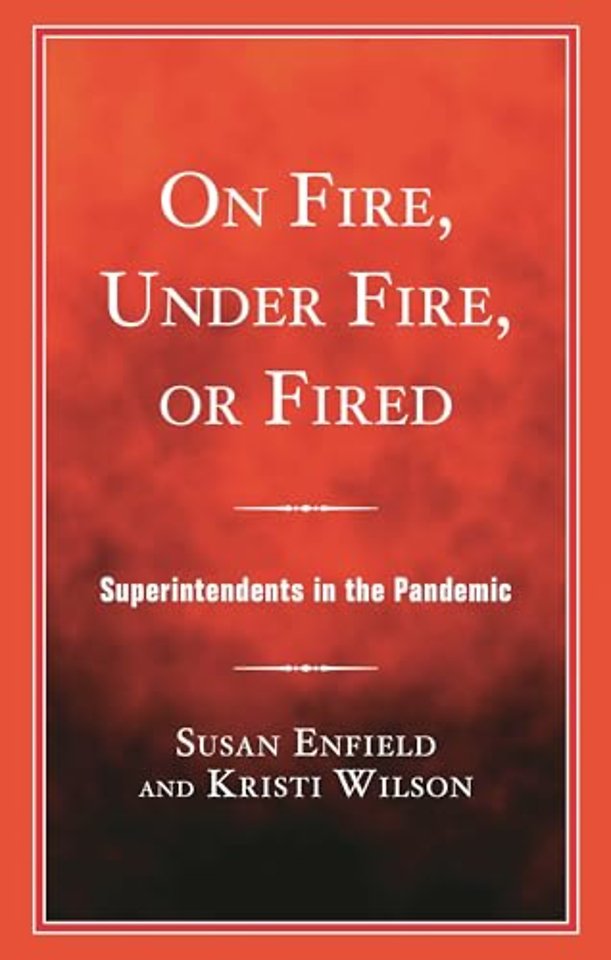 On Fire, Under Fire, or Fired