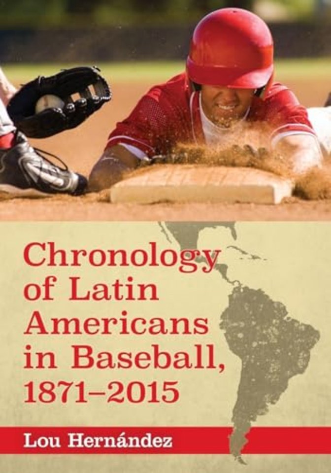 Chronology of Latin Americans in Baseball, 1871-2015