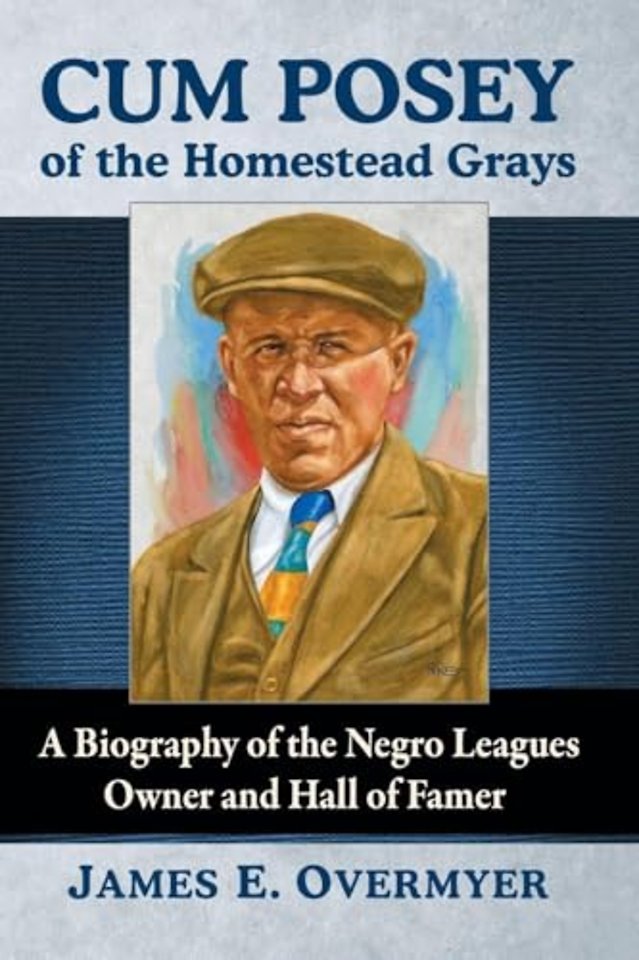 Cum Posey of the Homestead Grays
