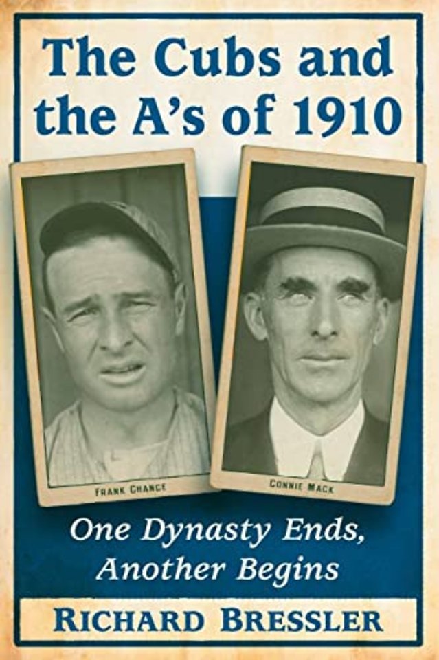 The Cubs and the A's of 1910