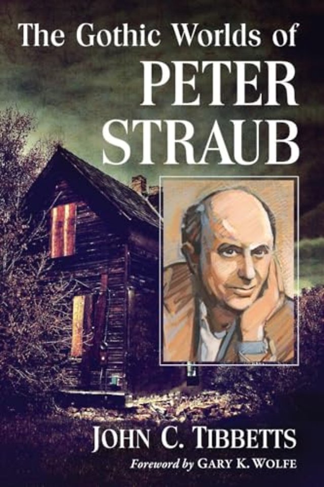The Gothic Worlds of Peter Straub