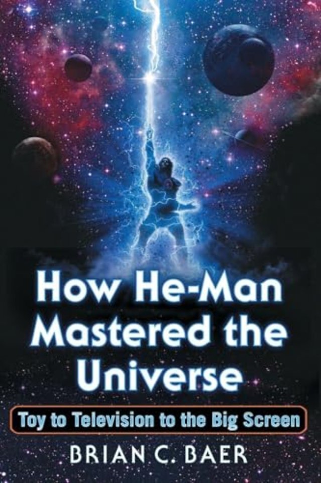 How He-Man Mastered the Universe