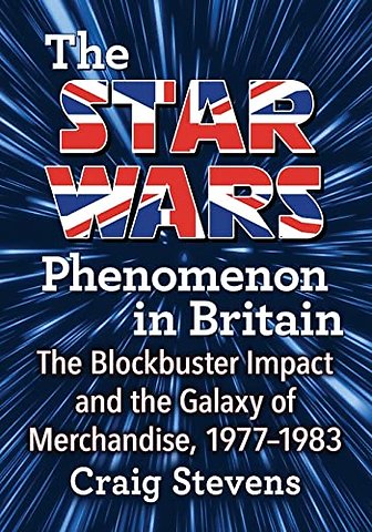The Star Wars Phenomenon in Britain