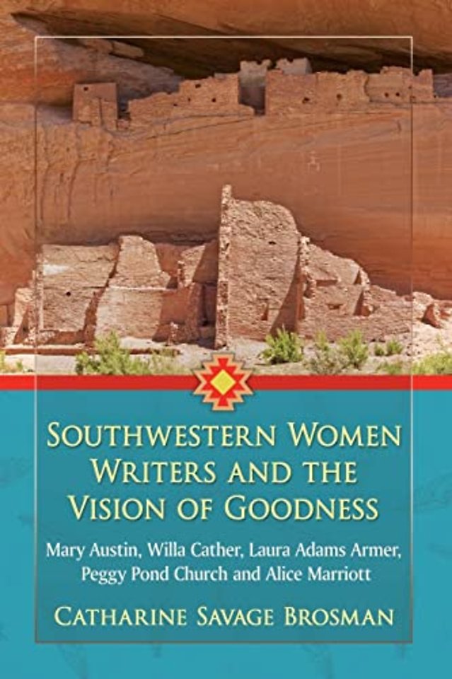 Southwestern Women Writers and the Vision of Goodness