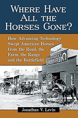 Where Have All the Horses Gone?