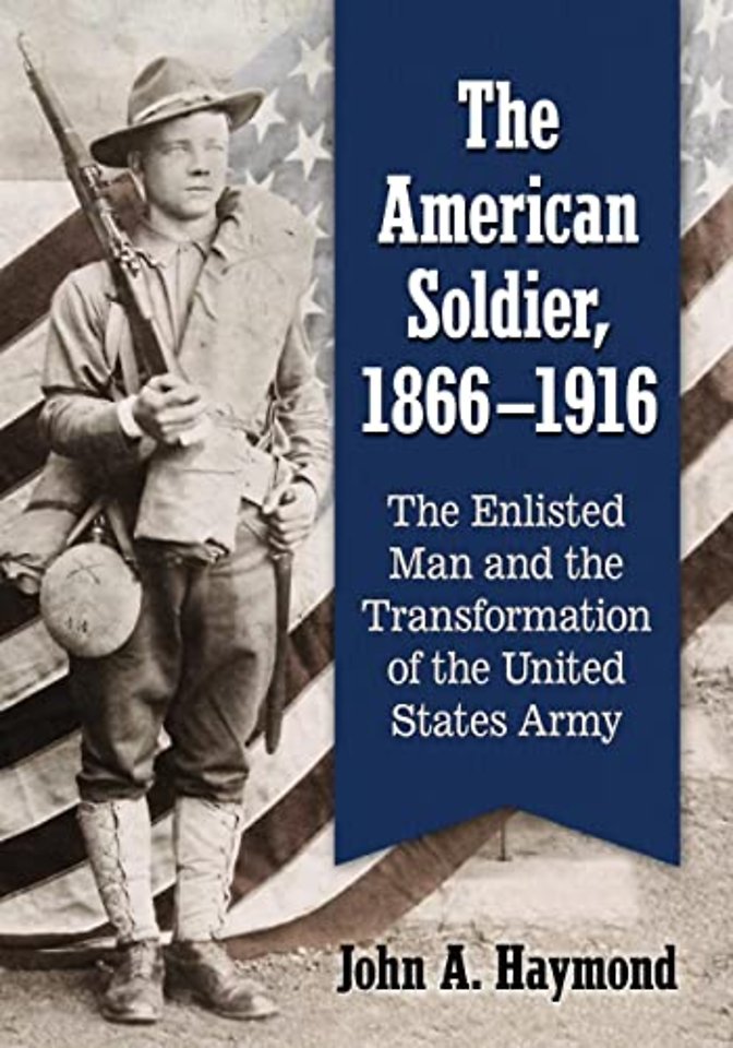 The American Soldier, 1866-1916