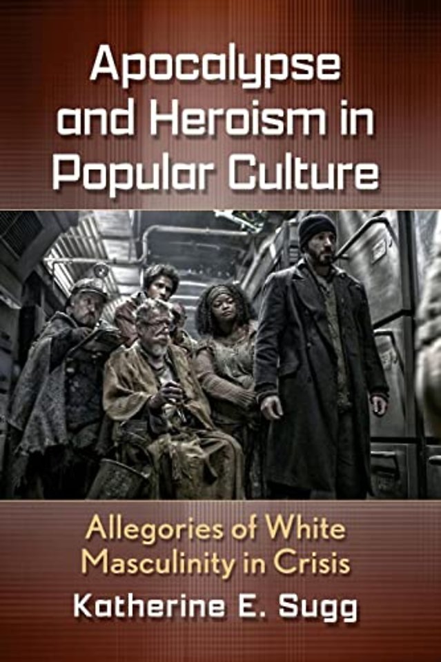 Apocalypse and Heroism in Popular Culture