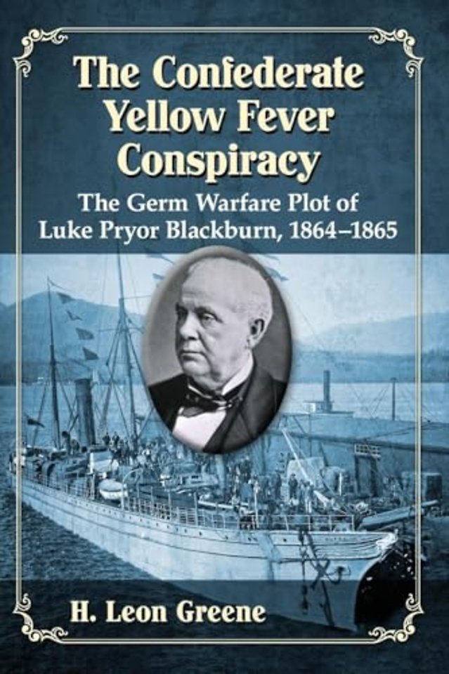 The Confederate Yellow Fever Conspiracy