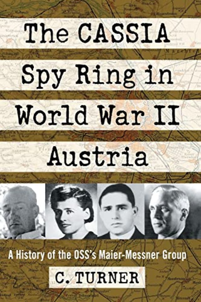 The CASSIA Spy Ring in World War II Austria