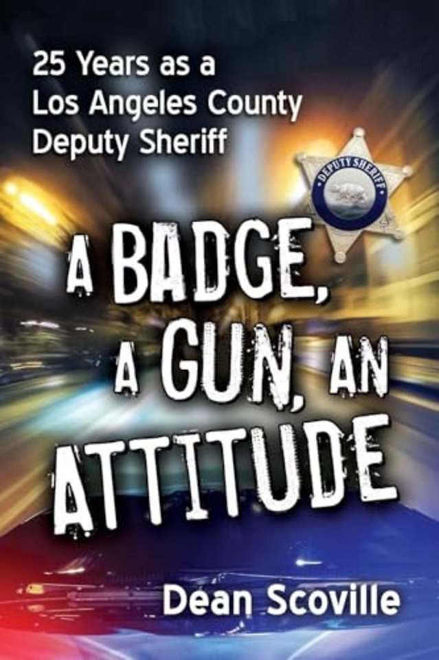 A Badge, a Gun, an Attitude