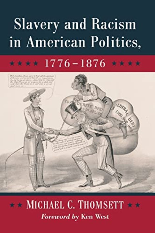 Slavery and Racism in American Politics, 1776-1876