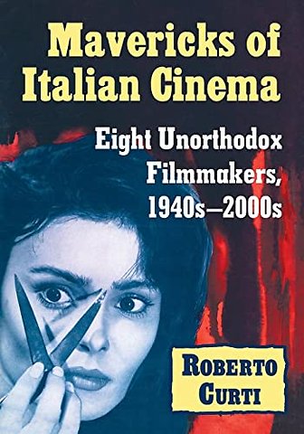 Mavericks of Italian Cinema