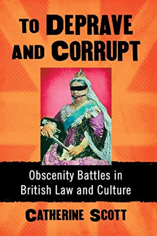 To Deprave and Corrupt