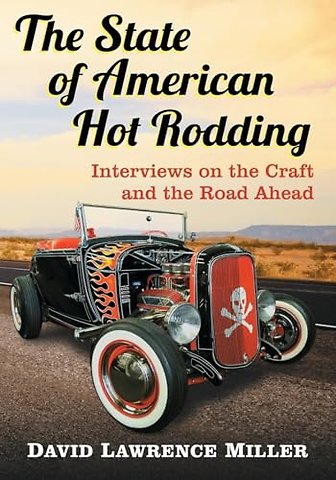 The State of American Hot Rodding