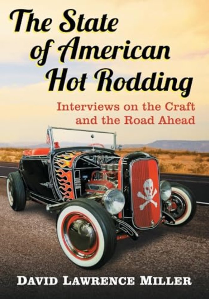 The State of American Hot Rodding