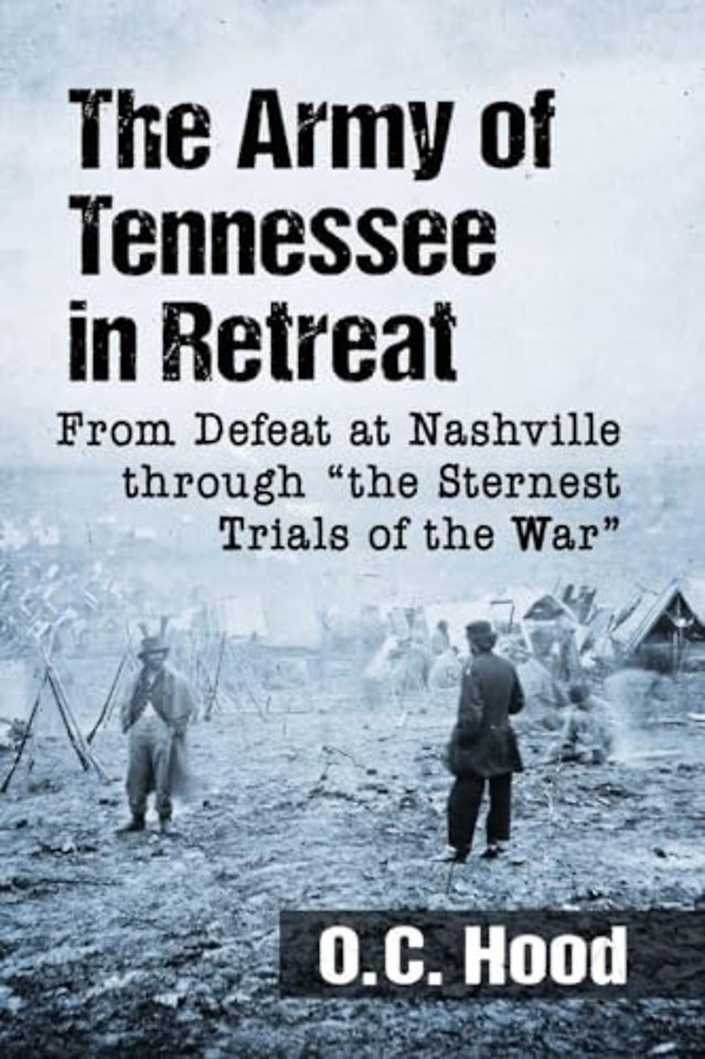 The Army of Tennessee in Retreat