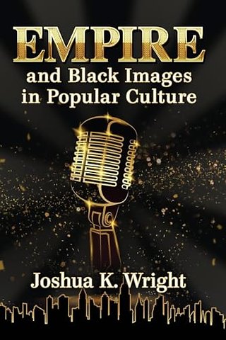 Empire and Black Images in Popular Culture