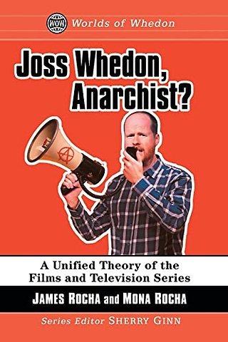 Joss Whedon, Anarchist?