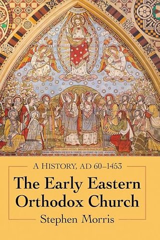 The Early Eastern Orthodox Church