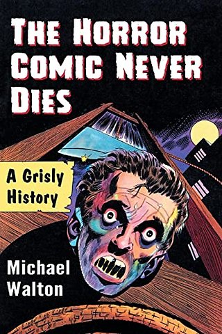 The Horror Comic Never Dies