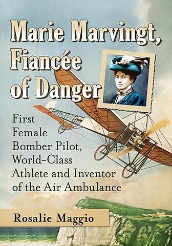 Marie Marvingt, Fiancee of Danger
