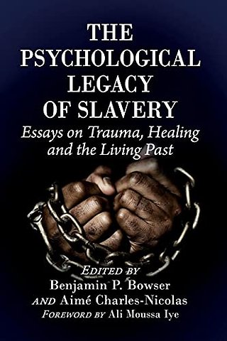 The Psychological Legacy of Slavery