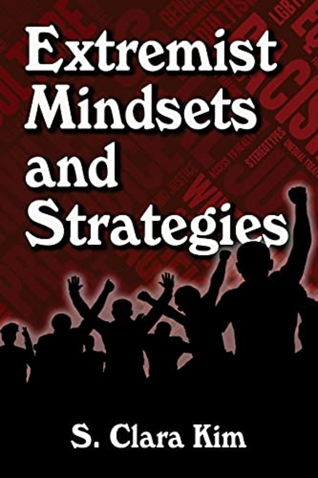 Extremist Mindsets and Strategies