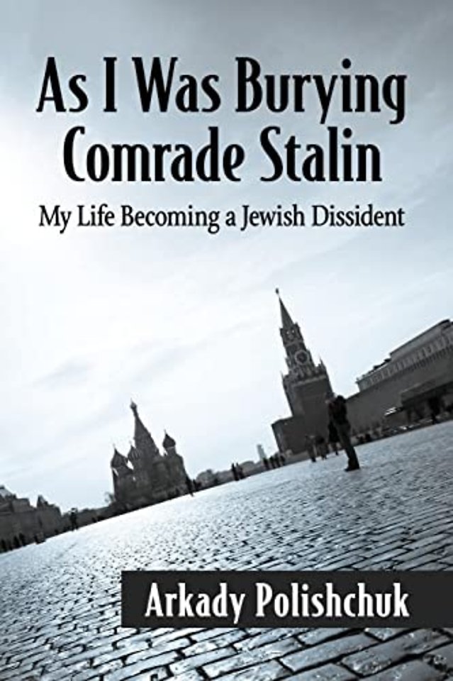 As I Was Burying Comrade Stalin