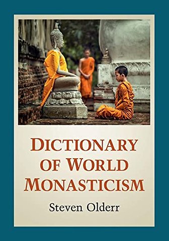 Dictionary of World Monasticism