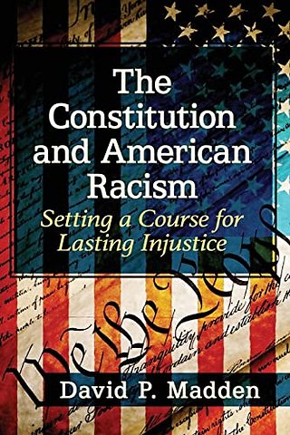 The Constitution and American Racism