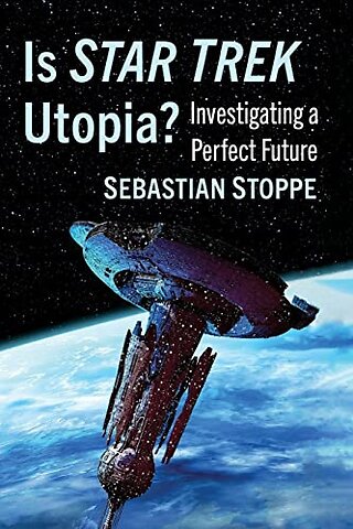Is Star Trek Utopia?