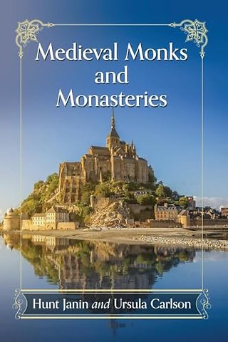 Medieval Monks and Monasteries