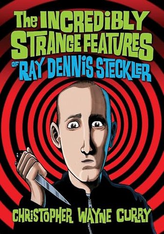 The Incredibly Strange Features of Ray Dennis Steckler