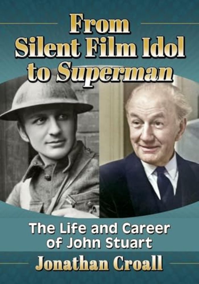 From Silent Film Idol to Superman
