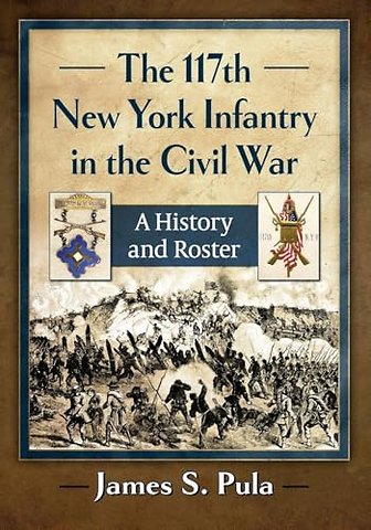 The 117th New York Infantry in the Civil War