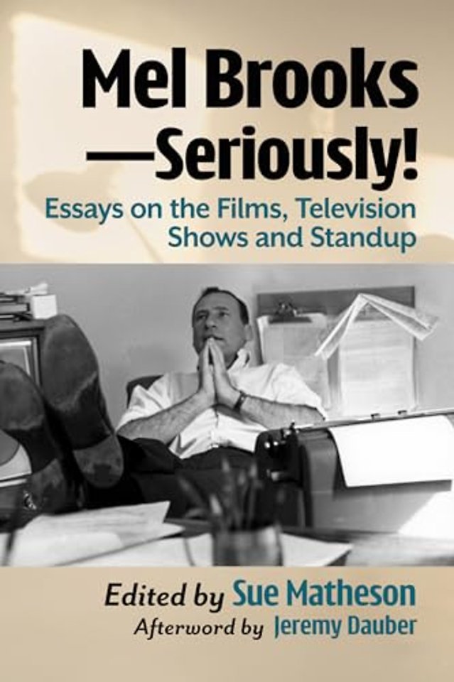 Mel Brooks--Seriously!