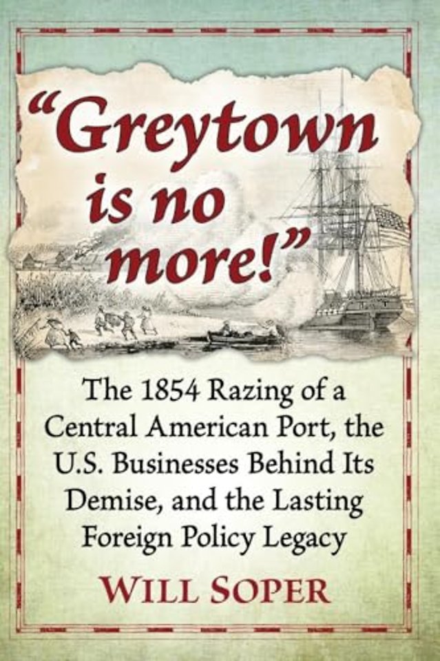 "Greytown is no more!"